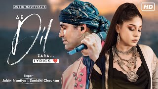 Har Waqt Tumhare Sath Raha (LYRICS) Jubin Nautiyal, Sunidhi Chauhan | AMKDT | Sad Song | Ae Dil Zara