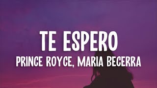 Prince Royce, Maria Becerra - Te Espero (Letra/Lyrics)