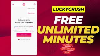 LuckyCrush Hack How to Get Unlimited Minutes for Free!