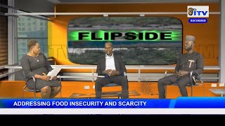 Addressing Food Insecurity And Scarcity | FLIP SIDE