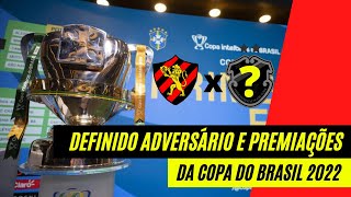 Sport Conhece Primeiro Adversário e Premiações da Copa do Brasil 2022. Notícias do Sport Recife