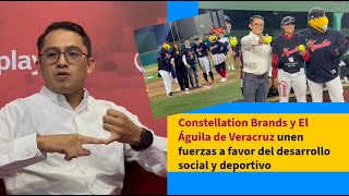 Constellation Brands y El Águila de Veracruz unen fuerzas a favor del desarrollo social y deportivo