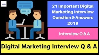 21 Important Digital Marketing Interview Question & Answers 2019|| Digital Marketing Interview Q & A