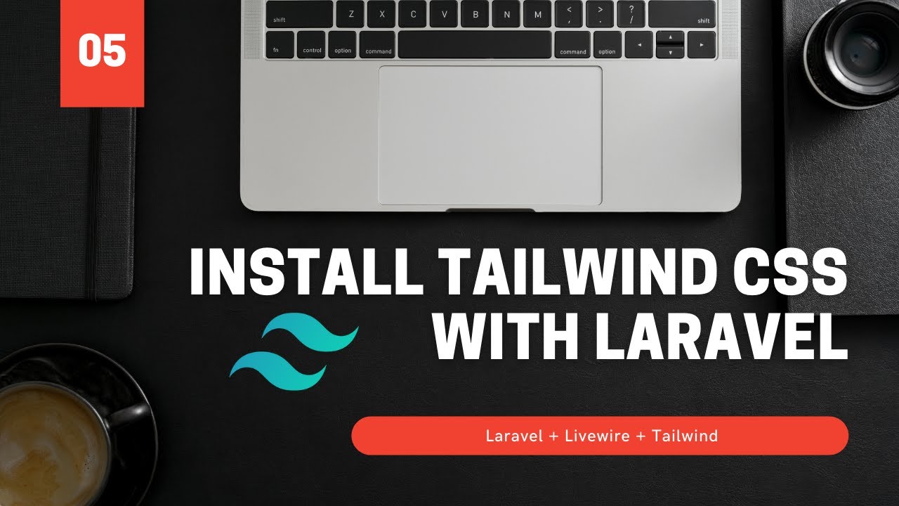 Movie Application Part 05 - Install Tailwind CSS To Laravel - YouTube