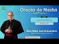 23.11.2024 - ORAÇÃO DA MANHÃ - Tema: Conhecer para melhor amar