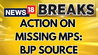 BJP Is Likely To Seek Action Against The MPs Who Were Missing For Voting Today | English News