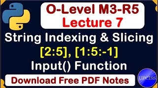 O-Level M3 R5 | Python String Indexing and Slicing Full Explain| Lecture 7