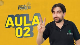 2ª - Imersão Power Bi - Aula 2