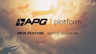 APG Platform - (EN) Include agency service fee to your booking