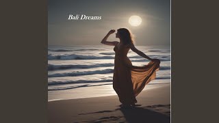 Bali Dreams