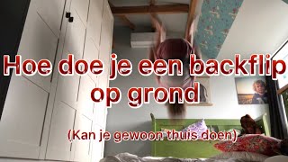 Hoe doe je een backflip op grond?