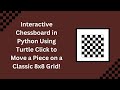 ♟️ Interactive Chessboard with Python Turtle | Step-by-Step Guide 🏁🐢