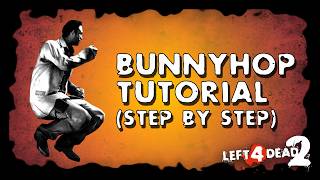 Easy Bunnyhop Tutorial | Left 4 Dead 2