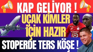 Kap Geliyor ! Uçak Hazır Bekliyor ! Stoperde Ters Köşe !