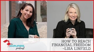 067: How to reach financial freedom - with Lisa Linfield [EXTENDED VERSION]