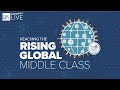 Reaching the Rising Global Middle Class