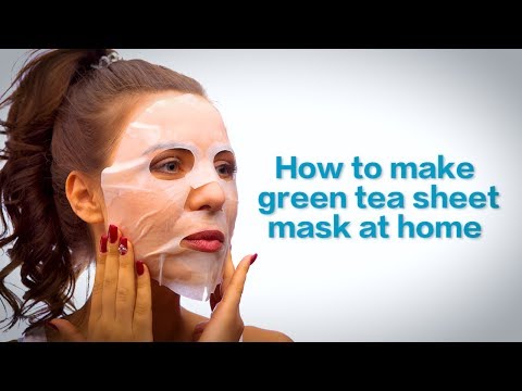Make Green Tea Sheet Mask At Home Make Green Tea Sheet Mask At Home