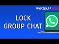 How to Lock Group Chat On WhatsApp Web On PC (New Update)