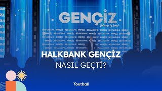 Halkbank Gençİz Etkinliği Nasıl Geçti?