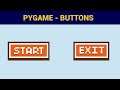 PyGame Beginner Tutorial in Python - Adding Buttons