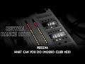 Regina - What Can You Do (Mosso Club Mix) [HQ]