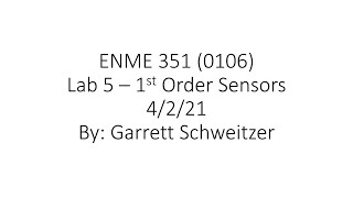 ENME 351 Lab 5 | First Order Sensors