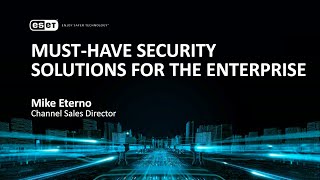 Must-have security solutions for the enterprise