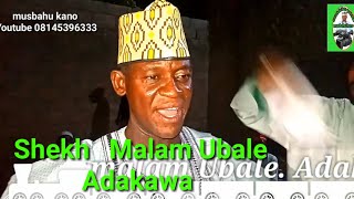 Shek Malam Ubale Adakawa yace yakamata kowa yasaurara yaji Akan Wata Mata