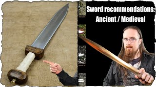 Which Sword Should You Buy 1: Ancient & Medieval (Bronze Age, Roman, Viking, etc)
