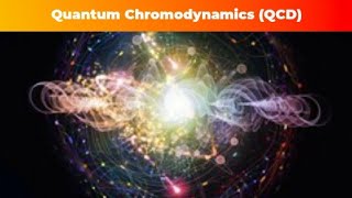 Quantum Chromodynamics (QCD) | Full Details Explain | EduVision-