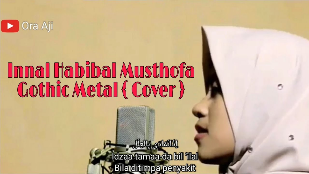 Innal Habibal Musthofa Gothic Metal { Cover } - YouTube