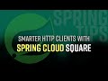 Spring Tips: Spring Cloud Square