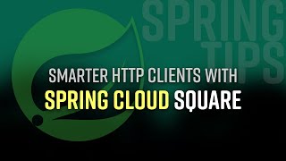 Spring Tips: Spring Cloud Square