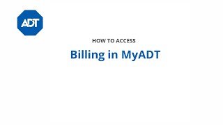 How to access Billing in MyADT
