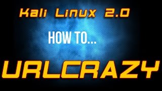 How To - URLCRAZY in Kali Linux 2.0