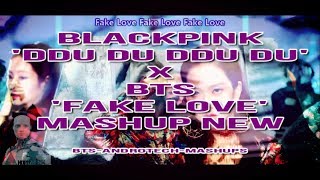 BTS-BlackPink | DDU-DU DDU-DU X FAKE LOVE - KPOP | Mashup | By Androtech✅