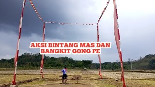 AKSI BANGKIT DAN BINTANG MAS GONG PE