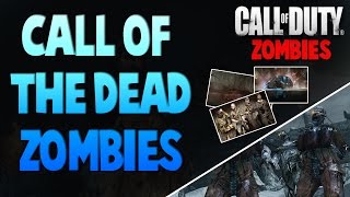 How the Zombies Got to Call of the Dead : Full Story - Call of Duty Zombies Storyline