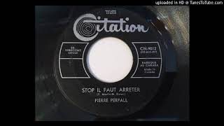 Pierre Perpall - Stop Il Faut Arreter