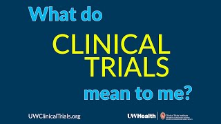 What do clinical trials mean to me? - Maggie Chilsen