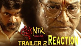 Lakshmi's NTR Movie Trailer 2 | Reaction | NTR True STORY | Yagna Shetty | Kalyani | Agasthya Manju