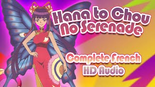 Hana to Chou no Serenade - Complete French - HD Audio