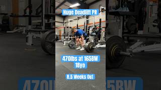 Huge Deadlift PR 470lbs at 165BW 18yo. 8.5 Weeks out. #powerlifting #lifting