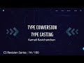 14. Type conversion in Python | Type casting | Explicit/Implicit | Class 12 Computer science Exam