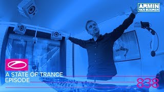 A State of Trance Episode 838 (#ASOT838)