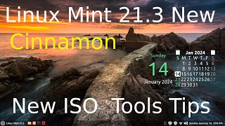 Linux Mint 21.3 - New Cinnamon - Tips on Actions  ISO Tools.