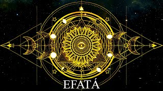 THE DIVINE POWER OF EFATA - The Key to an Abundant Life and Infinite Blessings 🌟 #2