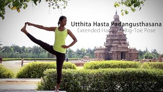 How to: Extended Hand-To-Big-Toe Pose (Utthita Hasta Padangusthasana)