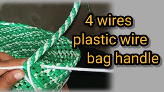 4 wires plastic wire bag handle #how to make plastic wire bag handle#plastic handle tutorial video