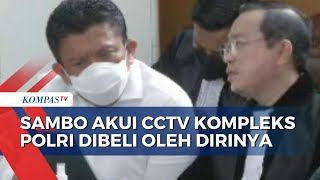 Sanggah Kesaksian Ketua RT, Sambo Akui Satu Set CCTV dan DVR Kompleks Dibeli Pakai Uang Pribadi